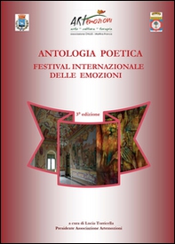 Antologia poetica. Biennale del Festival Internazionale delle Emozioni - Librerie.coop