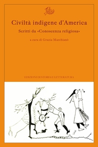 Civiltà indigene d’America. Scritti da «Conoscenza religiosa» - Librerie.coop