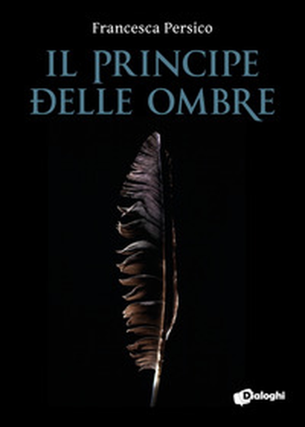 Il principe delle ombre - Librerie.coop Il principe delle ombre - Librerie.coop