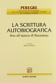 La scrittura autobiografica fino all'epoca di Rousseau - Librerie.coop