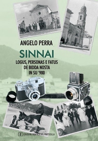 Sinnai - Logus, personas e fatus de bidda nosta in su '900 - Vol. 1 - Librerie.coop