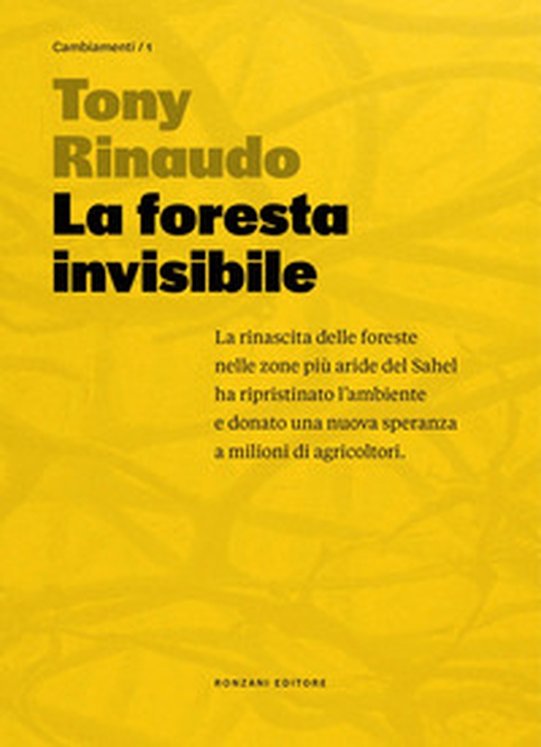La foresta invisibile. Una speranza per un pianeta in crisi - Librerie.coop La foresta invisibile. Una speranza per un pianeta in crisi - Librerie.coop