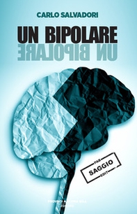 Un bipolare - Librerie.coop Un bipolare - Librerie.coop