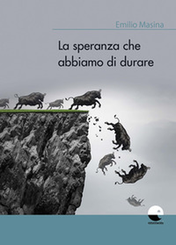 La speranza che abbiamo di durare - Librerie.coop La speranza che abbiamo di durare - Librerie.coop