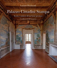Palazzo Cittadini Stampa. Storia e mistero di un bene prezioso - Librerie.coop