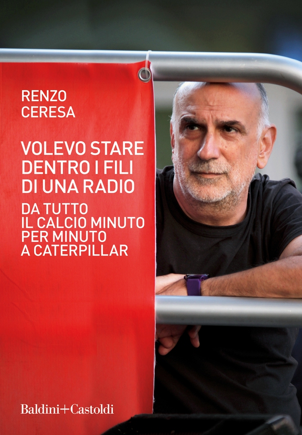 Volevo stare dentro i fili di una radio - Librerie.coop Volevo stare dentro i fili di una radio - Librerie.coop