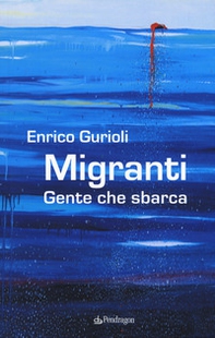 Migranti. Gente che sbarca - Librerie.coop