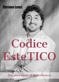 Codice EsteTICO (Un altro modo di fare estetica) - Librerie.coop