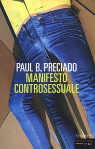 Manifesto controsessuale - Librerie.coop Manifesto controsessuale - Librerie.coop