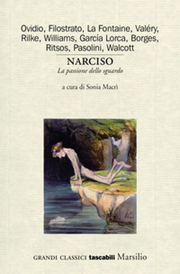 Narciso. La passione dello sguardo. Variazioni sul mito - Librerie.coop Narciso. La passione dello sguardo. Variazioni sul mito - Librerie.coop