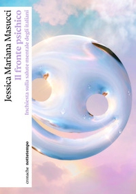 Il fronte psichico. Inchiesta sulla salute mentale degli italiani - Librerie.coop