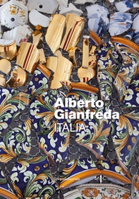 Alberto Gianfreda. Italia. Ediz. italiana e inglese - Librerie.coop