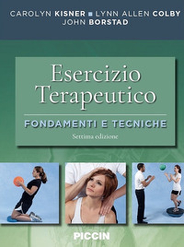 Esercizio terapeutico. Fondamenti e tecniche - Librerie.coop Esercizio terapeutico. Fondamenti e tecniche - Librerie.coop