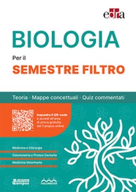 Biologia per il semestre filtro. Teoria, mappe concettuali, quiz commentati - Librerie.coop Biologia per il semestre filtro. Teoria, mappe concettuali, quiz commentati - Librerie.coop