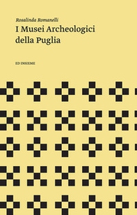 I musei archeologici della Puglia - Librerie.coop I musei archeologici della Puglia - Librerie.coop
