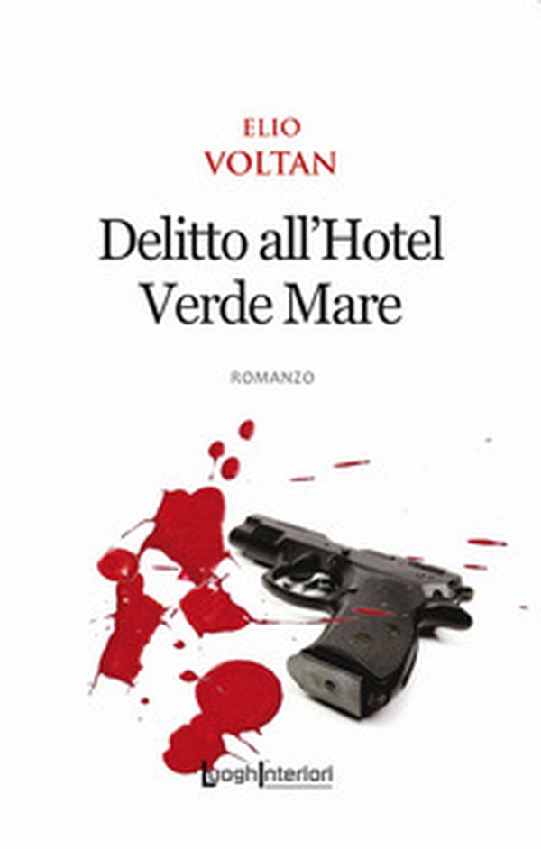 Delitto all'Hotel Verde Mare - Librerie.coop Delitto all'Hotel Verde Mare - Librerie.coop