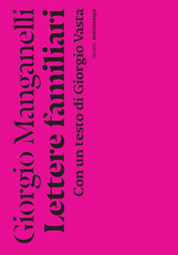 Lettere familiari. Con un testo di Giorgio Vasta - Librerie.coop Lettere familiari. Con un testo di Giorgio Vasta - Librerie.coop