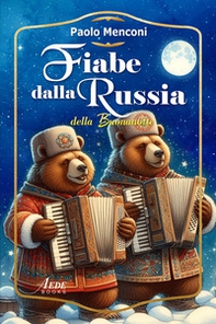 Fiabe dalla Russia della buonanotte - Librerie.coop