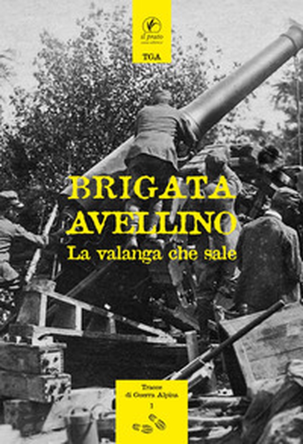 Brigata Avellino. La valanga che sale (rist. anastatica 1938) - Librerie.coop Brigata Avellino. La valanga che sale (rist. anastatica 1938) - Librerie.coop