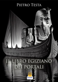 Il libro egiziano dei portali - Librerie.coop Il libro egiziano dei portali - Librerie.coop