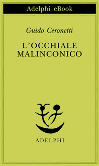 L’occhiale malinconico - Librerie.coop L’occhiale malinconico - Librerie.coop
