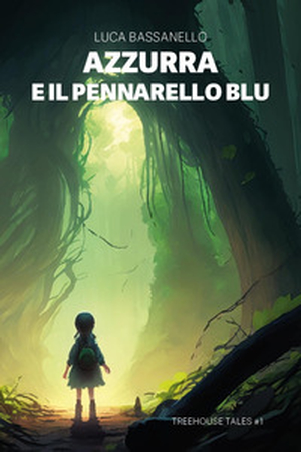 Azzurra e il pennarello blu. Tree house tales - Librerie.coop Azzurra e il pennarello blu. Tree house tales - Librerie.coop