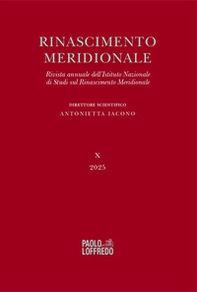 Rinascimento meridionale. Rivista annuale dell'Istituto Nazionale di Studi sul Rinascimento meridionale - Vol. 10 - Librerie.coop
