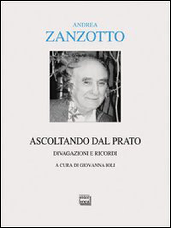 Ascoltando dal prato. Divagazioni e ricordi - Librerie.coop Ascoltando dal prato. Divagazioni e ricordi - Librerie.coop