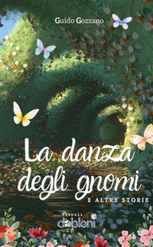 La danza degli gnomi e altre storie - Librerie.coop La danza degli gnomi e altre storie - Librerie.coop