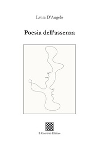 Poesia dell'assenza - Librerie.coop