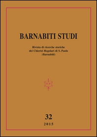 Barnabiti studi. Rivista di ricerche storiche dei Chierici Regolari di S. Paolo - Vol. 32 - Librerie.coop