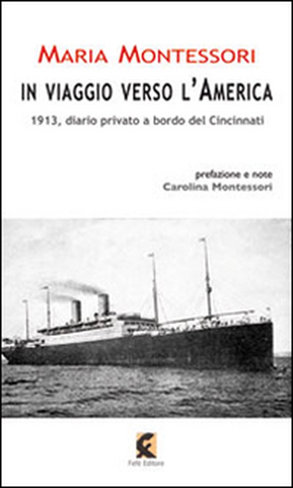 In viaggio verso l'America. 1913, diario privato a bordo del Cincinnati - Librerie.coop In viaggio verso l'America. 1913, diario privato a bordo del Cincinnati - Librerie.coop