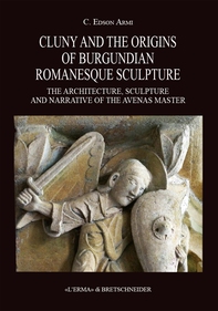 Cluny and the Origins of Burgundian Romanesque Sculpture - Librerie.coop