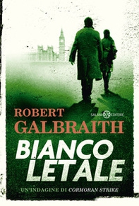 Bianco letale. Un'indagine di Cormoran Strike - Librerie.coop