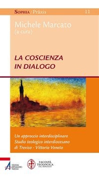 La coscienza in dialogo. Un approccio interdisciplinare - Librerie.coop