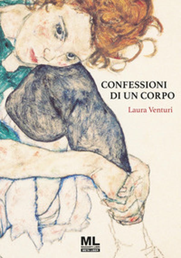 Confessioni di un corpo - Librerie.coop Confessioni di un corpo - Librerie.coop
