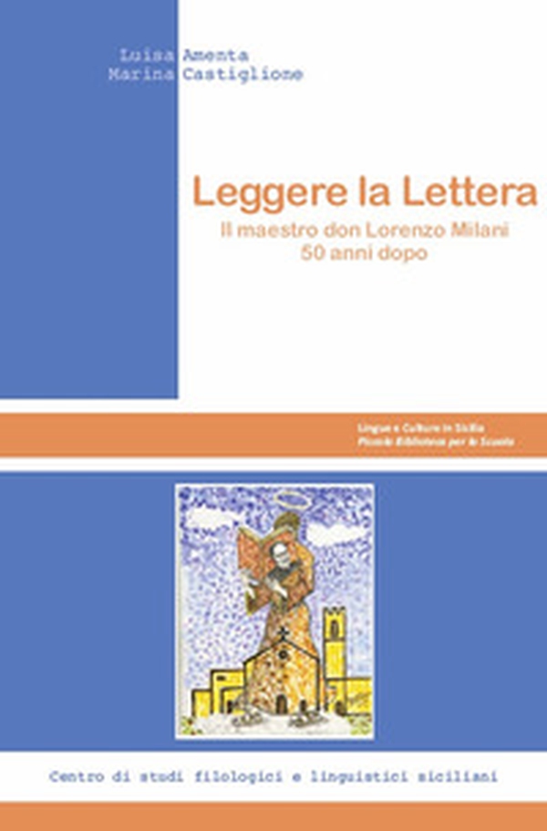 Leggere la Lettera. Il maestro don Lorenzo Milani 50 anni dopo - Librerie.coop Leggere la Lettera. Il maestro don Lorenzo Milani 50 anni dopo - Librerie.coop