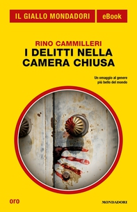 I delitti nella camera chiusa (Il Giallo Mondadori) - Librerie.coop