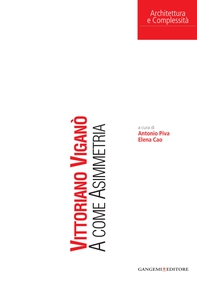 Vittoriano Viganò. A come Asimmetria - Librerie.coop Vittoriano Viganò. A come Asimmetria - Librerie.coop