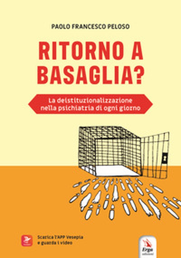 Ritorno a Basaglia - Librerie.coop Ritorno a Basaglia - Librerie.coop