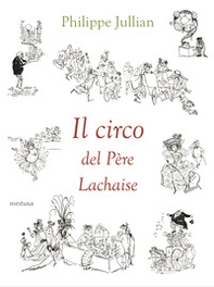 Il circo del Père Lachaise - Librerie.coop