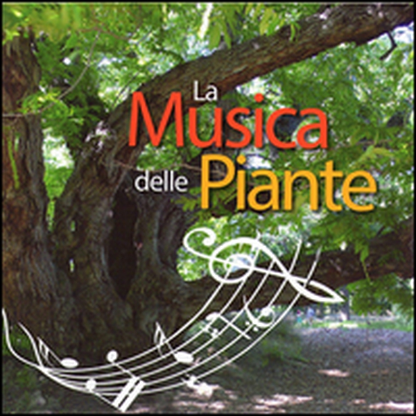 La Musica delle piante - Librerie.coop La Musica delle piante - Librerie.coop