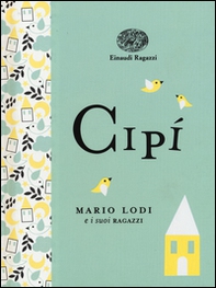 Cipì. Ediz. a colori. Ediz. deluxe - Librerie.coop