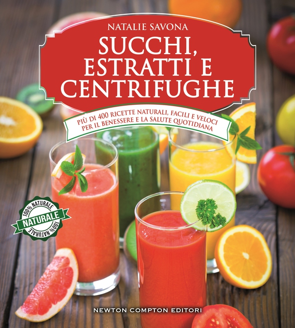 Succhi, estratti e centrifughe - Librerie.coop Succhi, estratti e centrifughe - Librerie.coop