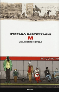 M. Una metronovela - Librerie.coop M. Una metronovela - Librerie.coop