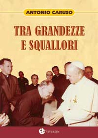 Tra grandezze e squallori - Librerie.coop