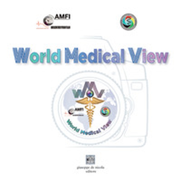 World Medical View. Joint photo exhibition AMFI-PAM - Librerie.coop World Medical View. Joint photo exhibition AMFI-PAM - Librerie.coop