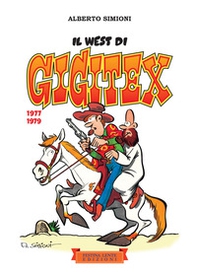 Il West di Gigitex. 1977-1979 - Librerie.coop