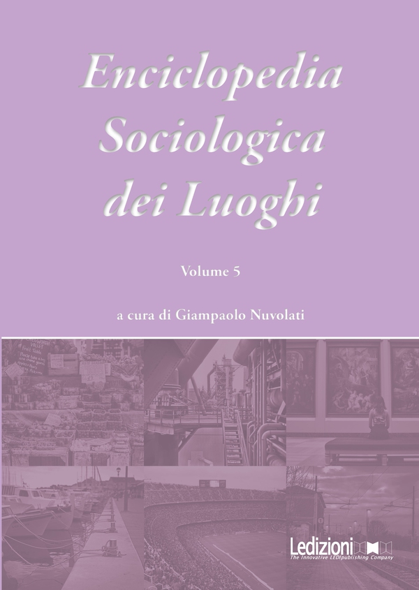 Enciclopedia Sociologica dei Luoghi vol. 5 - Librerie.coop Enciclopedia Sociologica dei Luoghi vol. 5 - Librerie.coop