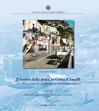 Il lessico della pesca in Costa d'Amalfi con riferimento al comprensorio sorrentino-caprese - Vol. 4 - Librerie.coop